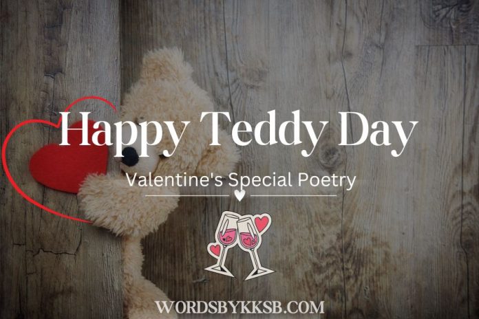 Happy teddy Day, Teddy DAy poetry, Teddy day special https://wordsbykksb.com/wp-content/uploads/2025/01/WhatsApp-Image-2025-01-31-at-11.00.18-PM.jpeg