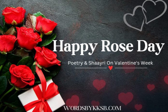 Happy Rose Day poetry, happy valentines week poetry. https://wordsbykksb.com/wp-content/uploads/2025/02/WhatsApp-Image-2025-02-02-at-10.06.58-AM.jpeg