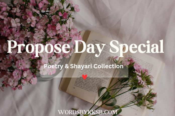 propose Day Poetry- how to propose a girl- propose day 2025 Shayari https://wordsbykksb.com/wp-content/uploads/2025/02/WhatsApp-Image-2025-02-09-at-10.50.44-AM.jpeg