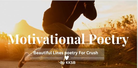 motivational poetry- motivational poetry by kksb- https://wordsbykksb.com/wp-content/uploads/2025/02/WhatsApp-Image-2025-02-18-at-4.27.03-PM.jpeg